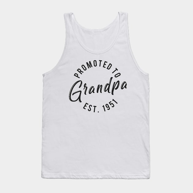 Promoted to grandpa est 1951 Tank Top by Monosshop